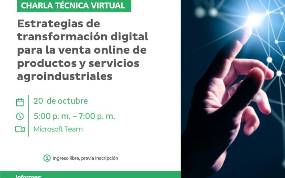 ESTRATEGIAS DE TRANSFORMACIÓN DIGITAL PARA LA VENTA ONLINE DE PRODUCTOS Y SERVICIOS AGROINDUSTRIALES